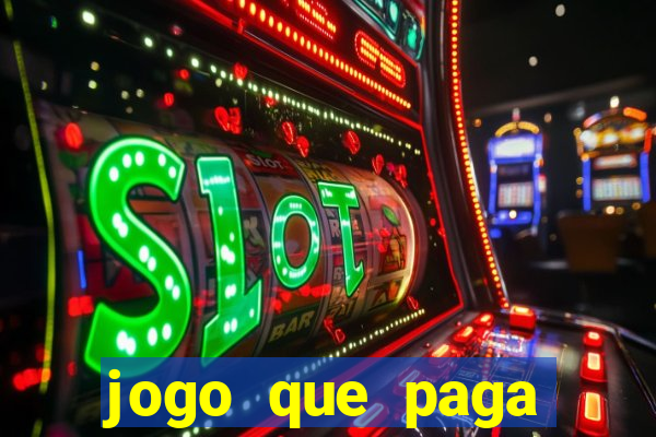 jogo que paga dinheiro sem depositar nada